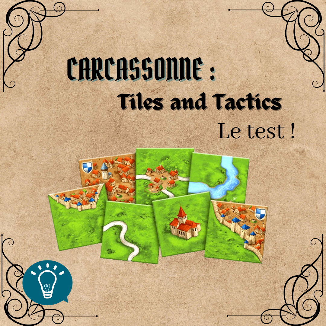 Carcassonne : Tiles and Tactics, le test !