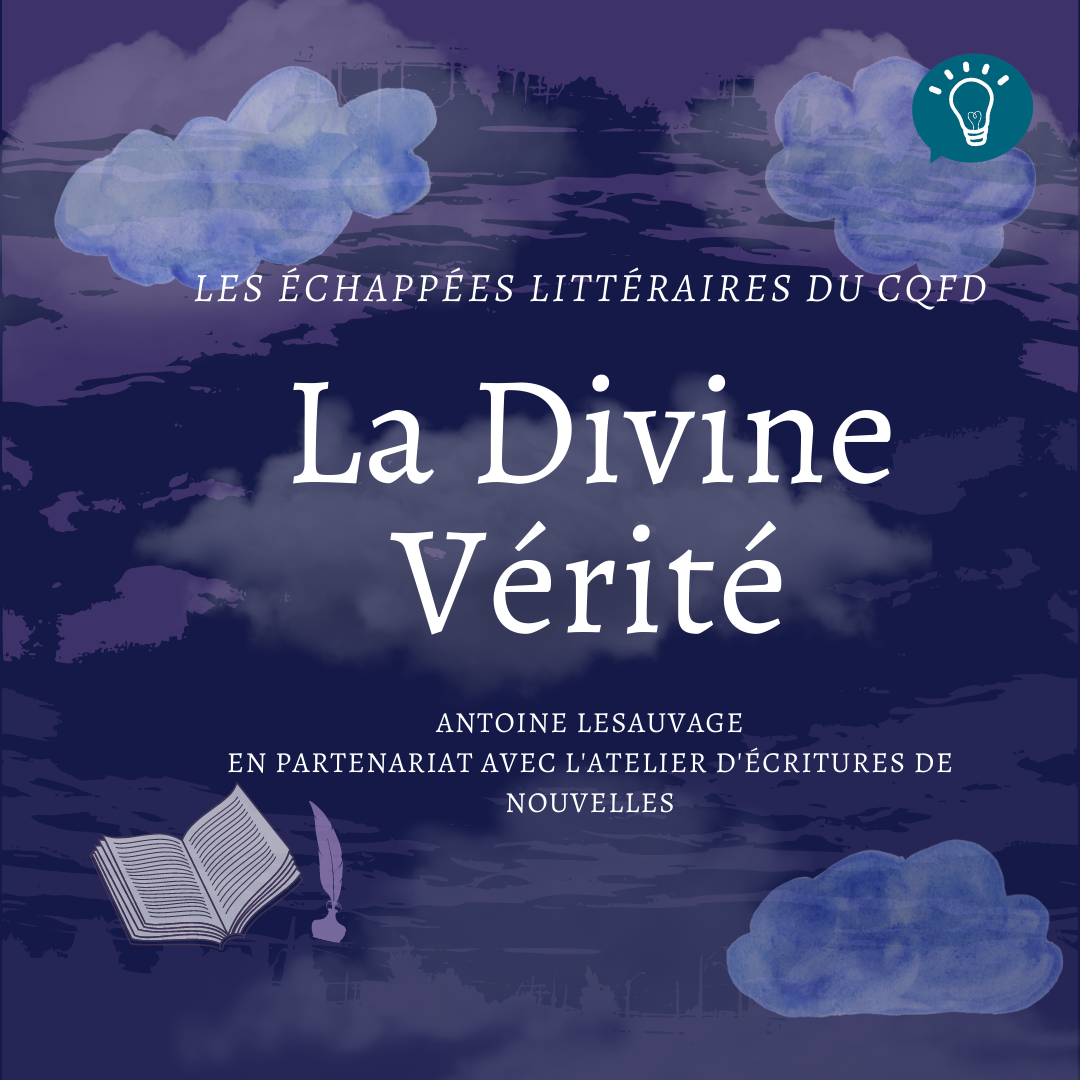 Les échappées littéraires : La divine vérité (Nouvelle)